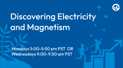 Discovering Electricity & Magnetism